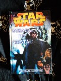 Star Wars - Steaua de Cristal (Amaltea, SF) Carte Beletristica - Stare Buna