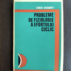 Probleme de fiziologie a efortului ciclic - Eugen Avramoff / R2P4F