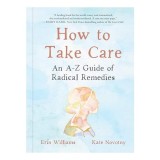 How to Take Care, Erin Williams, Kate Novotny