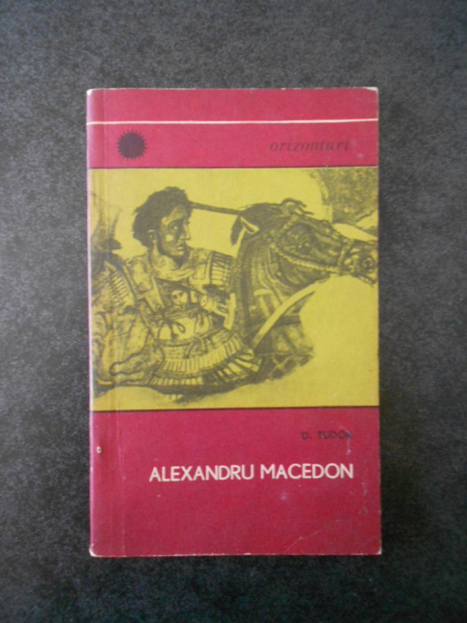 D. Tudor - Alexandru Macedon