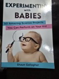 Experiments with babies - Shaun Gallagher