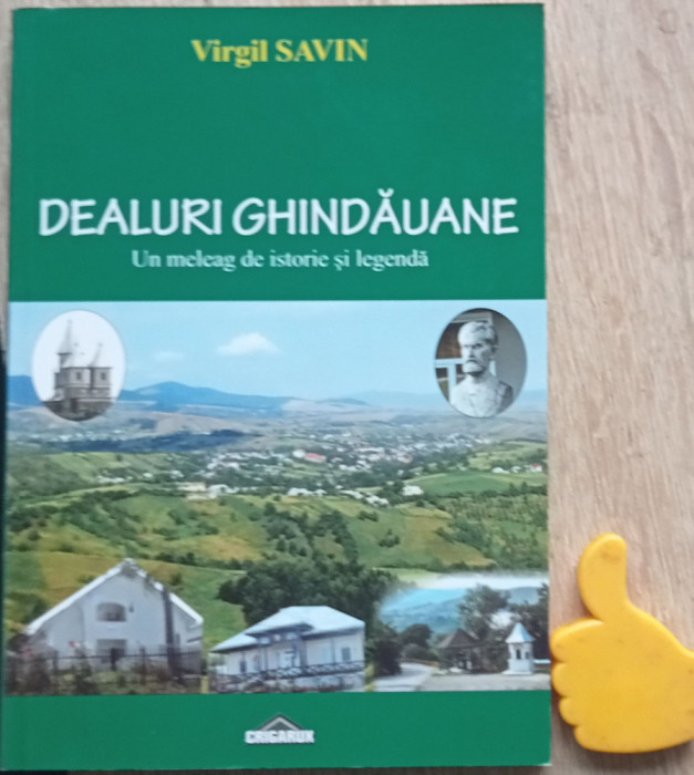 Dealuri ghindaune judetul Neamt Un meleag de istorie si legenda Virgil Savin