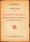 AS - JUSTINIAN PATRIARHUL BISERICII ORTODOXE ROM&Acirc;NE - APOSTOLAT SOCIAL, UMANISM EVANGHELIC ȘI RESPONSABILITATE CREȘTINĂ