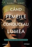 Cumpara ieftin Cand femeile conduceau lumea. Sase regine ale Egiptului/Kara Cooney