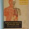 ANATOMIA OMULUI - MANUAL PENTRU SCOLILE DE ASISTENTE MEDICALE , EDITIA I - A de V. RANGA ... F. ALEXE, 1961 *PREZINTA URME DE UZURA SI SUBLINIERI IN T