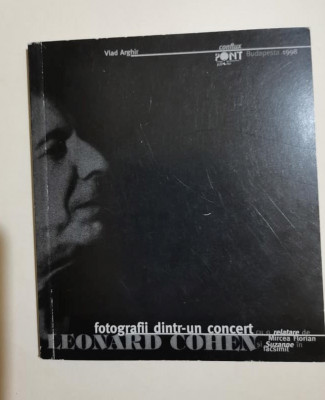 1998 Leonard Cohen. Fotografii dintr-un concert - Vlad Arghir, Mircea Florian foto