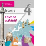 Istorie. Caiet de activitati. Clasa a IV-a