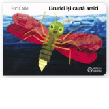 Licurici isi cauta amici - Florin Bican, Eric Carle