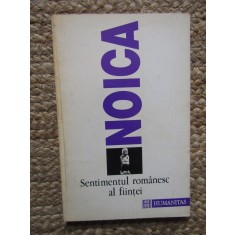 Sentimentul romanesc al fiintei Constantin Noica