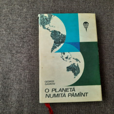 GEORGE GAMOW - O PLANETA NUMITA PAMANT RF10/0