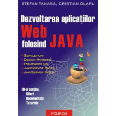 Stefan Tanasa, Cristian Olaru - Dezvoltarea aplicatiilor Web folosind Java