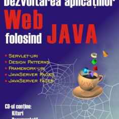 Stefan Tanasa, Cristian Olaru - Dezvoltarea aplicatiilor Web folosind Java