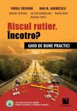 Riscul rutier. Incotro? | Virgil Vochina, Dan M. Andreescu, 2019, Niculescu