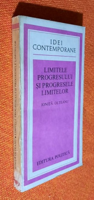 Limitele progresului si progresele limitelor - Ionita Olteanu foto