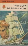 Cumpara ieftin Revolta De Pe Elsinore - Jack London