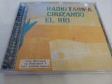 Radio tarif a cruzando el rio, cd