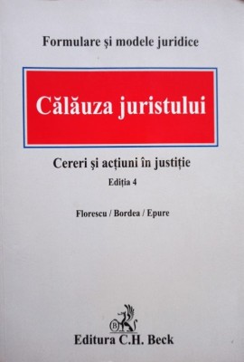 Dumitru Andreiu Petre Florescu - Calauza juristului, editia 4 (Editia: 2008) foto