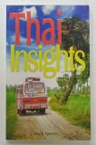 THAI INSIGHTS by DAVID SPENCER , 2008