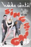 Casetă audio Sing Sing B.B. &lrm;&ndash; Haide C&acirc;ntă!, originală