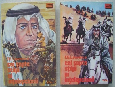 T. E. Lawrence - Cei șapte st&amp;icirc;lpi ai &amp;icirc;nțelepciunii ( 2 vol. ) foto