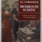 MOMENTE SI SCHITE de I.L. CARAGIALE , CONTINE UN DOSAR CRITIC SI O FISA DE PORTOFOLIU de LUCIAN PRICOP , 2000