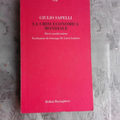 LA CRISI ECONOMICA MONDIALE - GIULIO SAPELLI (CARTE IN LIMBA ITALIANA)