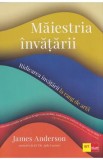 Maiestria invatarii - James Anderson