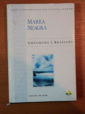 MAREA NEAGRA de GHEORGHE I. BRATIANU foto