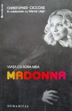 Viata cu sora mea Madonna - 2009 - Christopher Ciccone (xx34), Humanitas