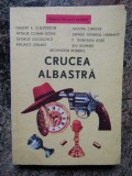 Crucea albastra - proza scurta politista (Editura Sturion, 1991)