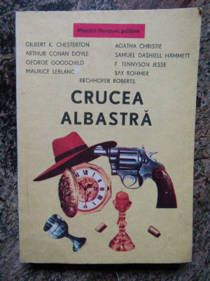 Crucea albastra - proza scurta politista (Editura Sturion, 1991) foto