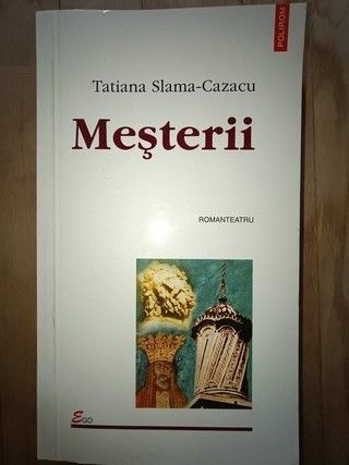 Mesterii- Tatiana Slama-Cazacu