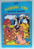 MY PLEASURE TIME , STORY BOOK , ANII &#039;70