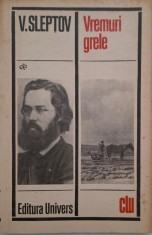 Vremuri grele - V. Sleptov foto