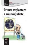 Crunta exploatare a sanului Julietei - Ion Cristoiu