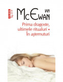Ian McEwan - Prima dragoste, ultimele ritualuri * &Icirc;n așternuturi