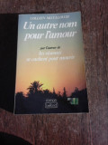 Un autre nom pour l&#039;amour - Collen McCullough (carte in limba franceza)
