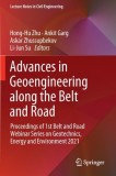 Advances in Geoengineering Along the Belt and Road: Proceedings of 1st Belt and Road Webinar Series on Geotechnics, Energy and Environment 2021