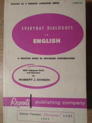 EVERYDAY DIALOGUES IN ENGLISH. A PRACTICE BOOK IN ADVANCED CONVERSATION-ROBERT J. DIXSON-228469 foto