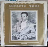 Vinil Camil Petrescu - Suflete Tari (Electrecord, 1974) LP 33RPM Disc Teatru Radiofonic