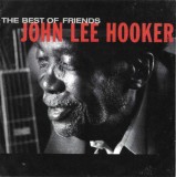 John Lee Hooker - The Best Of Friends, CD