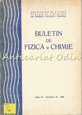 Buletin De Fizica Si Chimie IV - Victor Sahini, Constantin Albu, Octav Gheorghiu foto