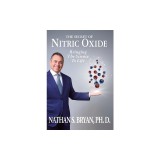 The Secret of Nitric Oxide-Bringing The Science To Life