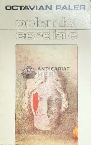 Polemici cordiale - 1983 - Octavian Paler ($D42)