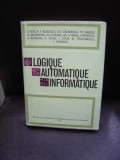 LOGIQUE. AUTOMATIQUE. INFORMATIQUE - O. BISCA
