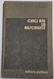 Wieslaw Kielar - Cinci ani la Auschwitz