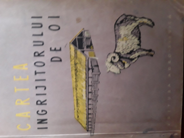 Cartea ingrijitorului de oi N.Ciola 1962