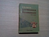 CALAUZA ELECTRICIANULUI DE TELECOMUNICATII - Wietz si Erfurth - 1957, 422 p., Alta editura