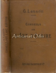 Conseils Sur L&amp;#039;Art D&amp;#039;Ecrire. Principes De Composition - G. Lanson - 1903 foto