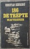 186 de trepte; Mauthausen - Christian Bernadac